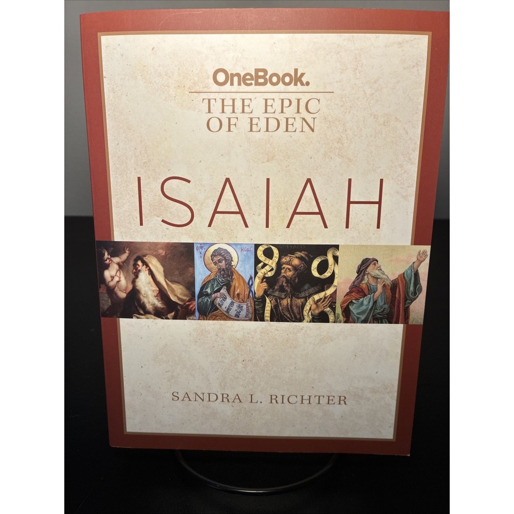 OneBook The Epic of Eden Isaiah Sandra L Richter Study Guide 9781628242683